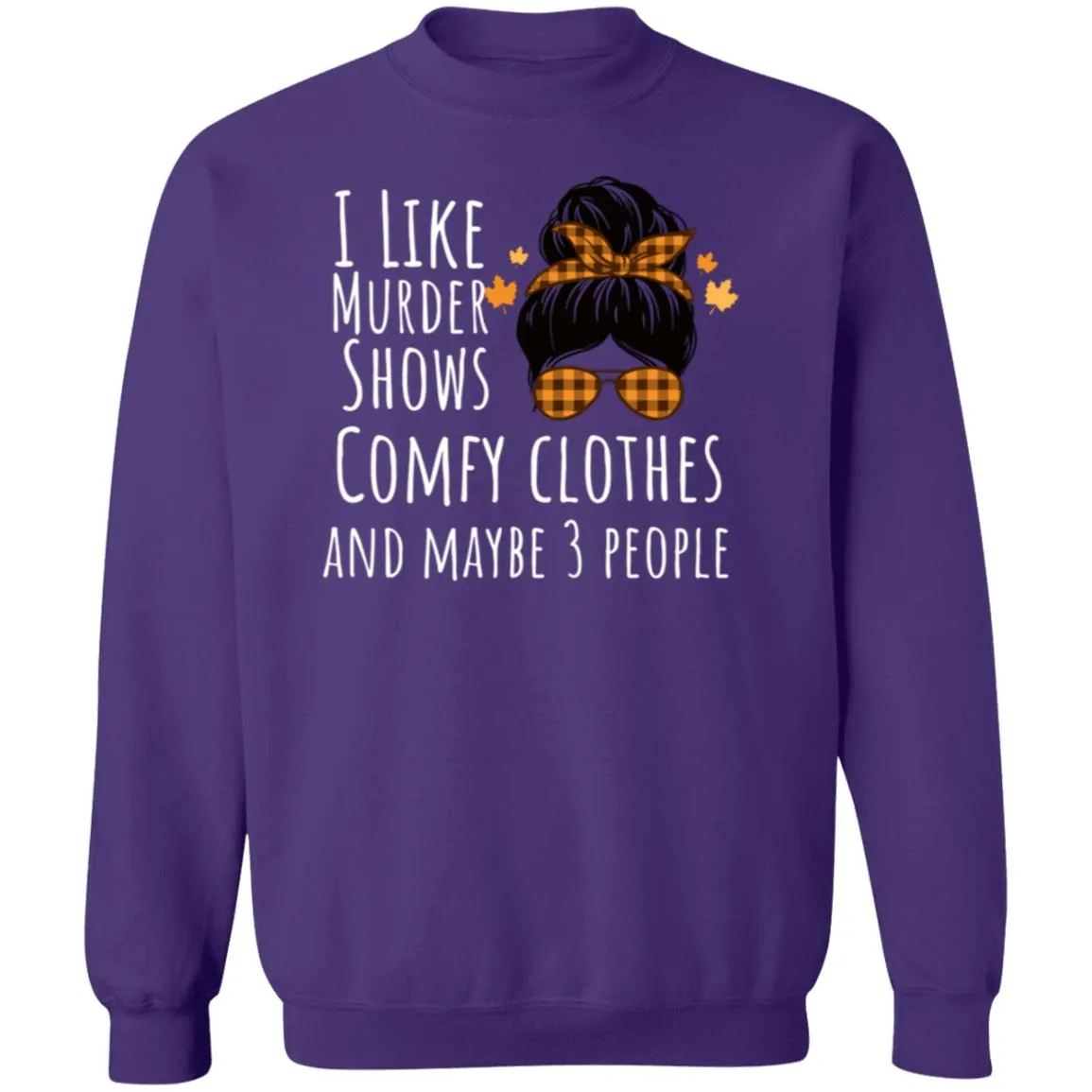 Fall I Like Crewneck Pullover Sweatshirt