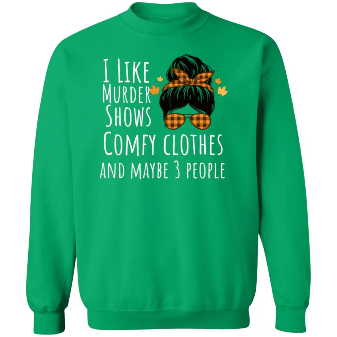 Fall I Like Crewneck Pullover Sweatshirt